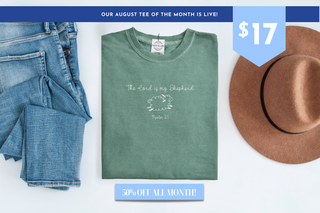 The Lord Is My Shepherd - August Tee Of The Month Collection