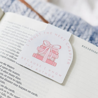 I Trust The Next Chapter Because I Know The Author Magnetic Bookmark