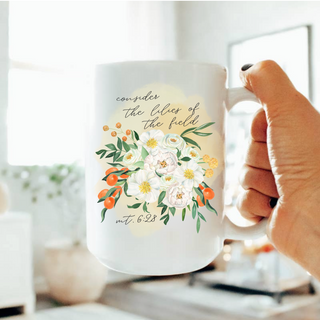 Consider the Lilies Watercolor Floral Christian 15oz Ceramic Coffee Mug