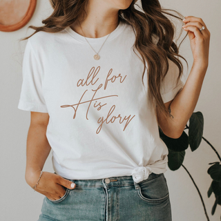 All For His Glory Christian Womens T-Shirt