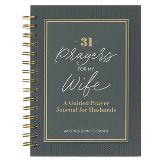 31 Prayers for My Wife; A Guided Prayer Journal