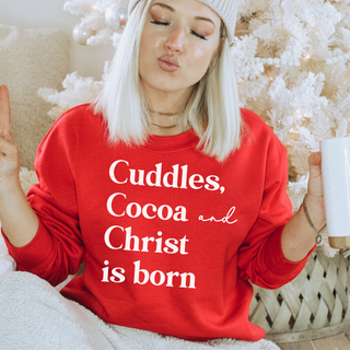 Cuddles, Cocoa, and Christ Is Born Sweatshirt *Deal Expires 12/8 at 3PM CT*