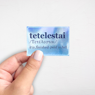 Tetelestai It Is Finished | Holographic Sticker |  Christian stickers | Faith stickers | Bible Verse Sticker