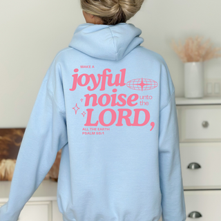 Make A Joyful Noise Unto The Lord Hoodie