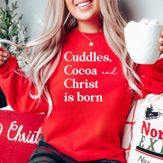 Cuddles, Cocoa, and Christ Is Born Sweatshirt *Deal Expires 12/8 at 3PM CT*