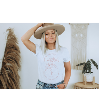 Consider The Lilies T-Shirt