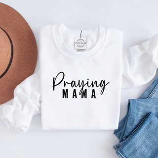 Praying Mama Christian Mothers Day Crewneck Sweatshirt