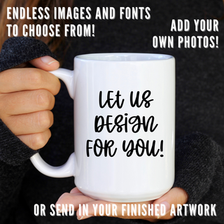 Design Your Own Custom Mug