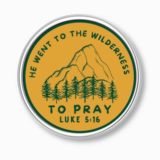 *LAST ONE!*He Went To The Wilderness to Pray Pin