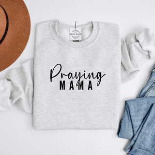 Praying Mama Christian Mothers Day Crewneck Sweatshirt