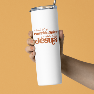 Whole Lotta Jesus Pumpkin Spice Colors Stainless Steel Double-Wall Vacuum Sealed Insulated 20oz. Travel Tumbler With Straw For Hot or Cold Beverages