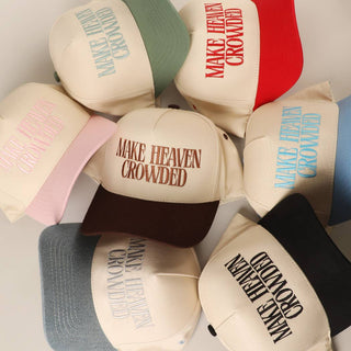 MAKE HEAVEN CROWDED Embroidery Baseball Cap