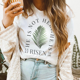 He Is Not Here He Is Risen! Luke 24:6 Christian Easter Tee