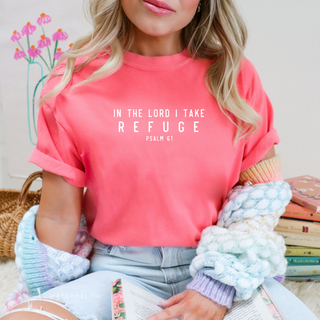 In the Lord I Take Refuge Psalm 61 Comfort Colors Tshirt - Front Only - March 2026 Collection