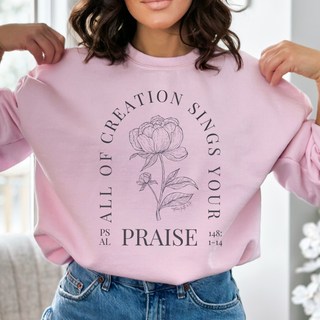 All Creation Sings Your Praise Crewneck Sweatshirt