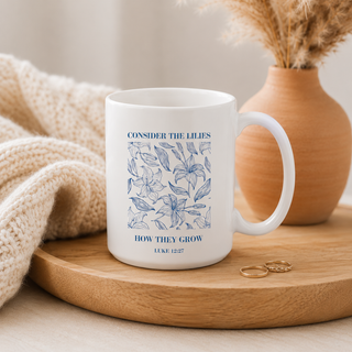 August 2026 Mug of the Month: Consider The Lilies 15oz Ceramic Mug
