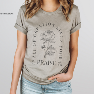 All Creation Sings Your Praise Floral T-Shirt