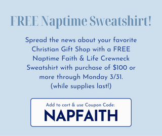 FREE Naptime Crewneck With Purchase Over $100! - Use Coupon Code: NAPFAITH