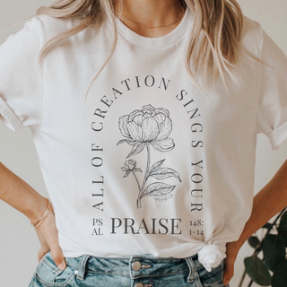 All Creation Sings Your Praise Floral T-Shirt