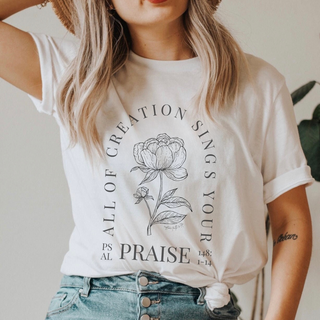 All Creation Sings Your Praise Graphic T-Shirt