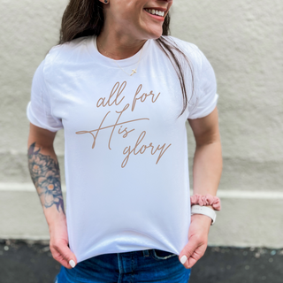 All For His Glory Christian Womens T-Shirt