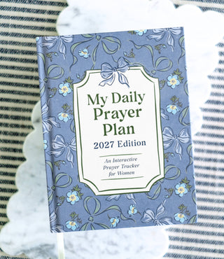 My Daily Prayer Plan: 2027 Edition