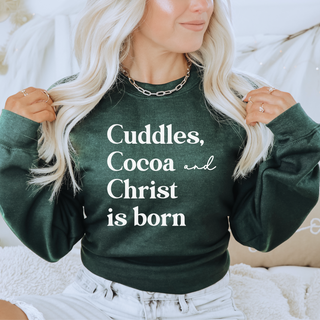 Cuddles, Cocoa, and Christ Is Born Sweatshirt *Deal Expires 12/8 at 3PM CT*