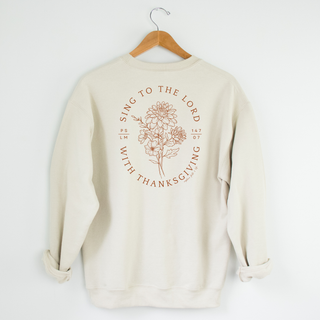 *LAST ONE!* November Sweatshirt of the Month - Front and Back Design - Sing To The Lord With Thanksgiving