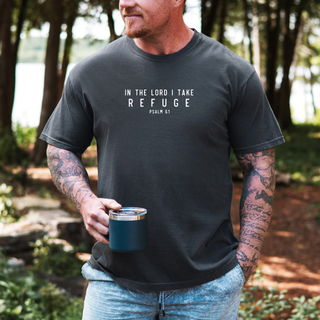 In the Lord I Take Refuge Psalm 61 Comfort Colors Tshirt - Front Only - March 2026 Collection