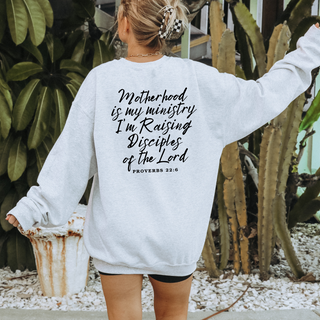 Motherhood is My Ministry Sweatshirt