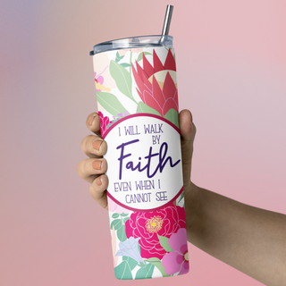 Walk by Faith Stainless Steel Skinny Tumbler By Naptime