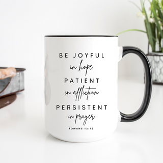 Romans 12:12 - 15oz Ceramic Mug