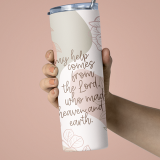 My Help Comes from the Lord Stainless Steel Skinny Tumbler By Naptime