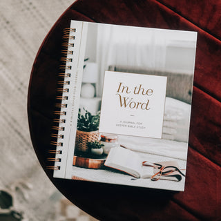 In the Word - A Journal for Deeper Bible Study