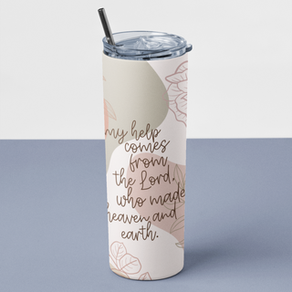 My Help Comes from the Lord Stainless Steel Skinny Tumbler By Naptime