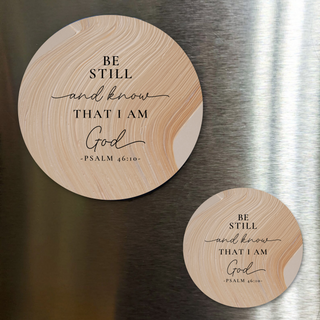 Be Still and Know Fridge Magnet