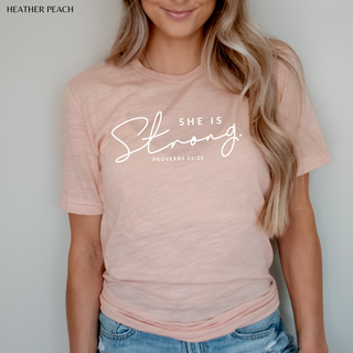 She Is Strong: Proverbs 31:25 T Shirt