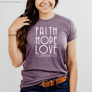 Faith Hope and Love T Shirt