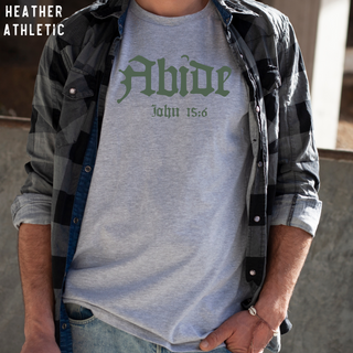 John 15:6 Abide Tee Shirt in Multiple Color Options