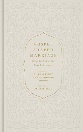 Gospel-Shaped Marriage