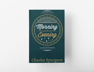 Morning and Evening By Charles Spurgeon